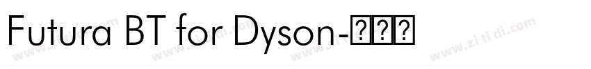Futura BT for Dyson字体转换